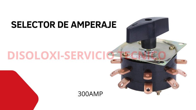Selector de amperaje para soldadora 300AMP
